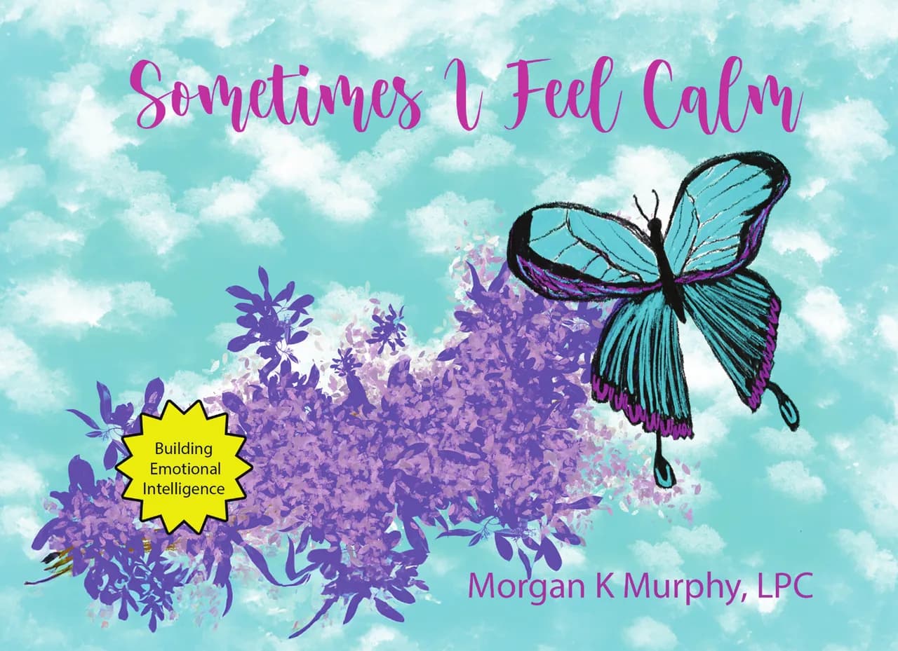 Sometimes I Feel Calm: A Children's Book About Naming and Understanding Big Feelings (Paperback) Cover